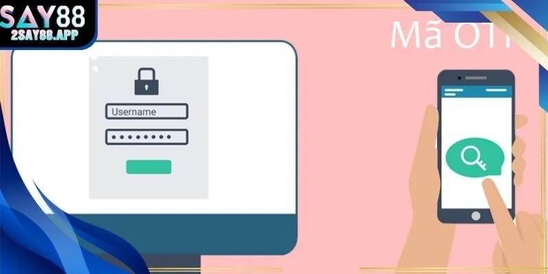 Bước nhập mã OTP mà sảnh đã gửi để xác minh số điện thoại chính chủ.