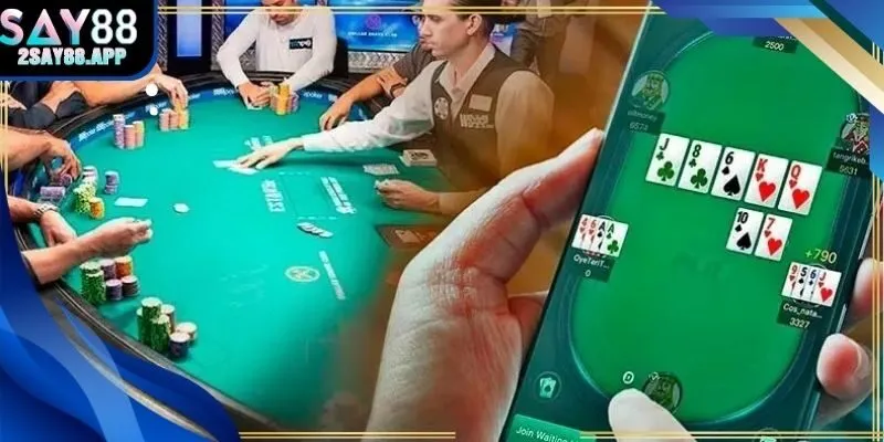 Kinh nghiệm và kỹ năng nâng cao khi chơi luật poker tại Say88
